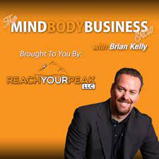 Mind Body Business Guest : Dark Horse Best Entrepreneur Podcast