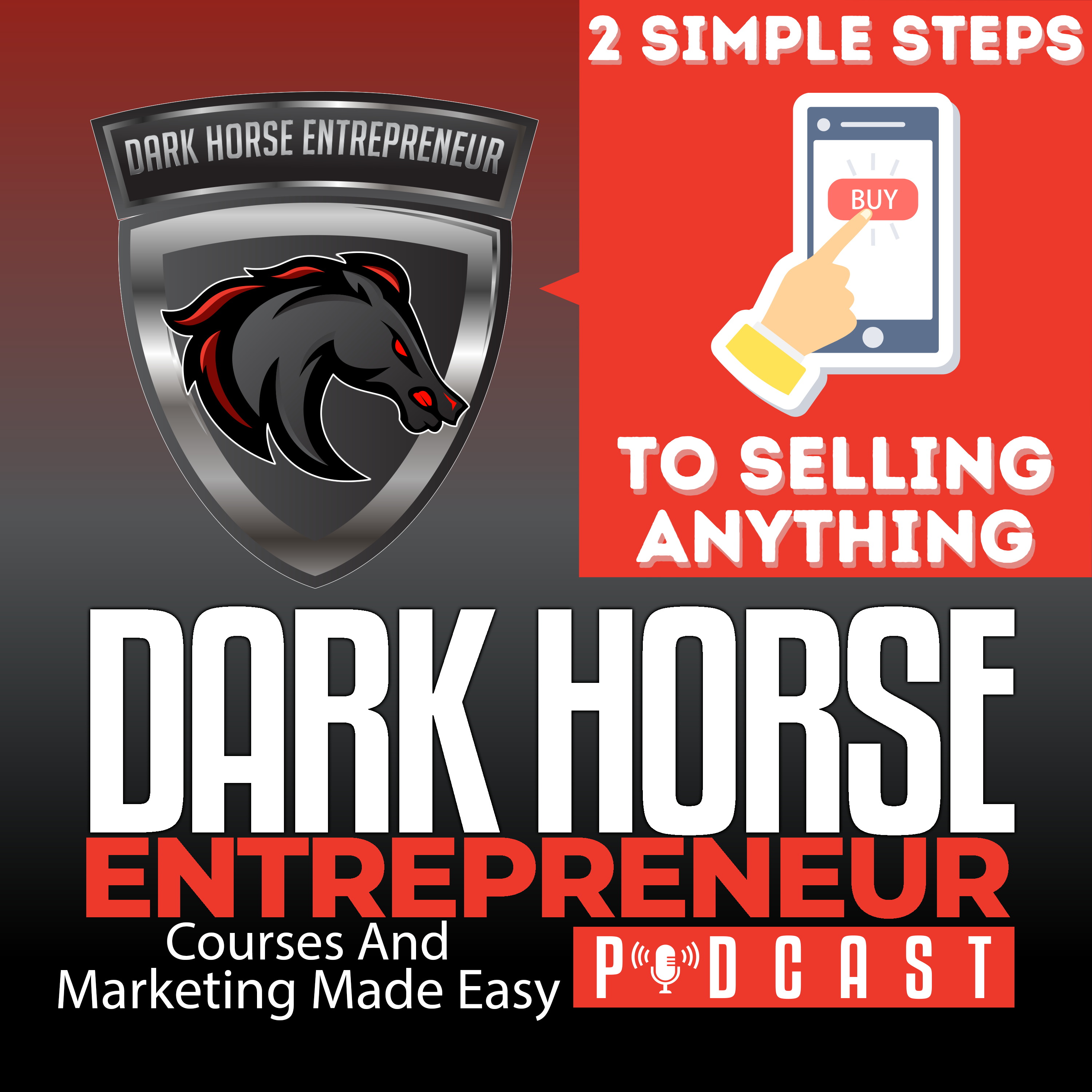 EP 387 Two Simple Steps To Selling Anything