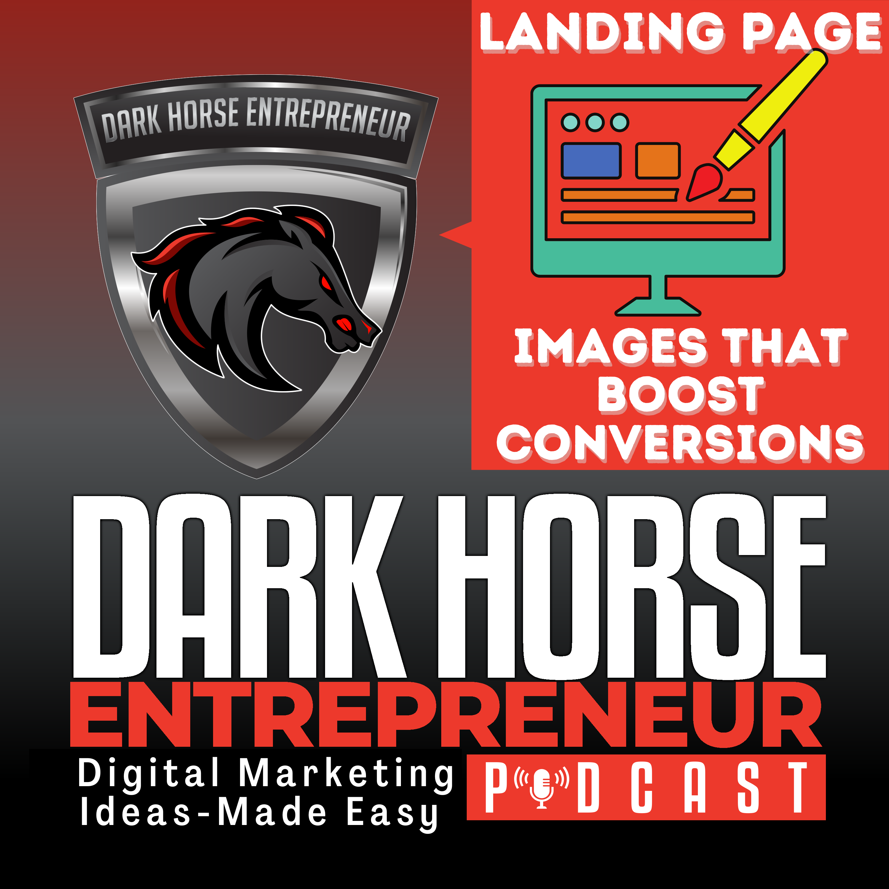 EP 420 How to Create Killer Landing Page Images That Boost Conversions Digital Marketing