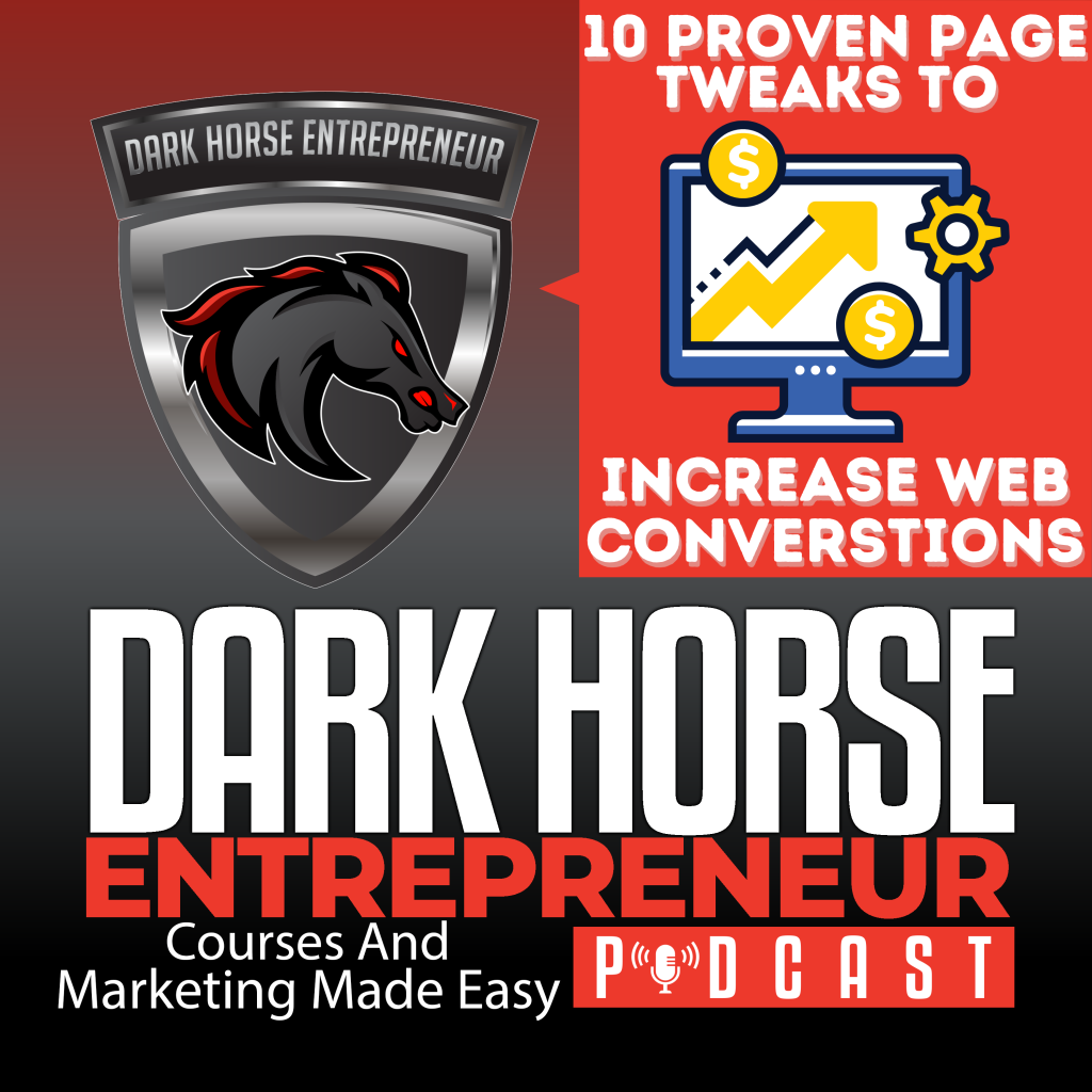 Dark Horse Podcast Increase Website Conversions