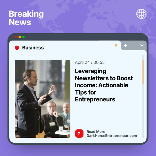 Newsletters To Boost Income For Entrepreneurs
