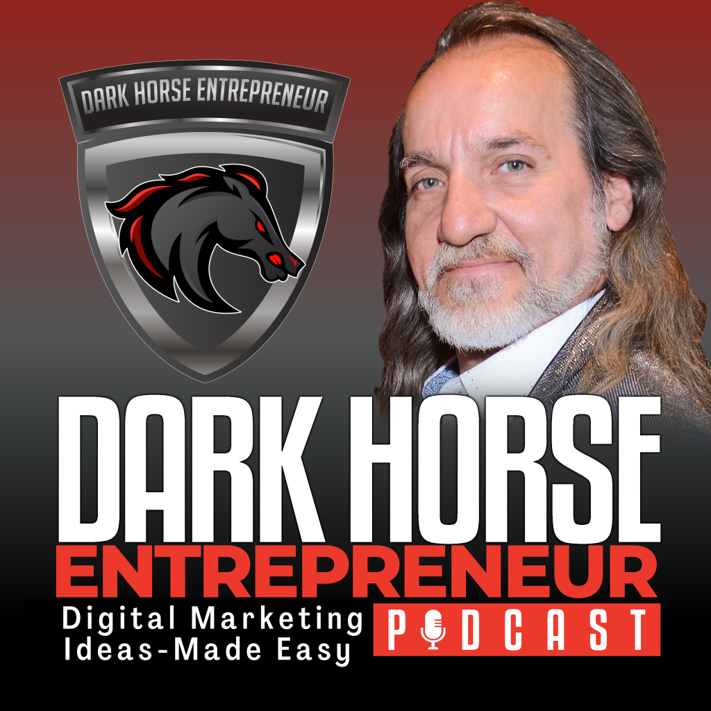 Dark Horse Entrepreneur Digital Marketing Ideas Made Easy