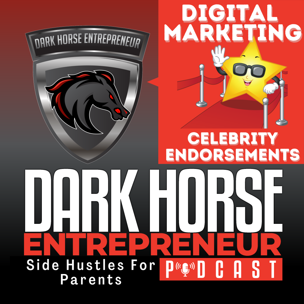 Celebrity Endorsements Digital Marketing Parent Entrepreneur