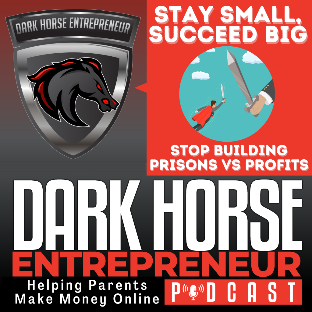 Stay Small Succeed Big Why Most Entrepreneurs Are Building Prisons Not Profits