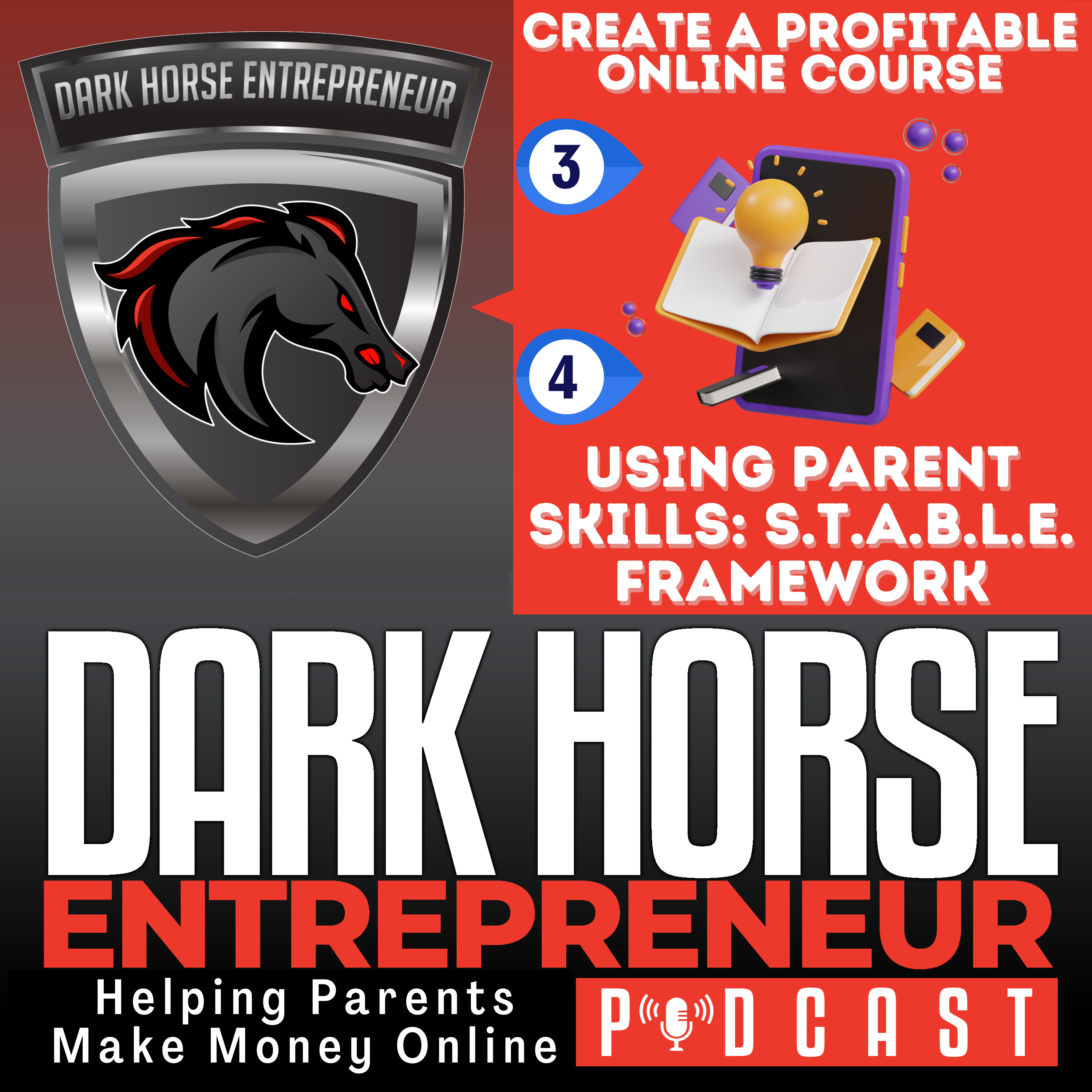 The Dark Horse Entrepreneur | Providing Parents With Proven Digital Marketing & 