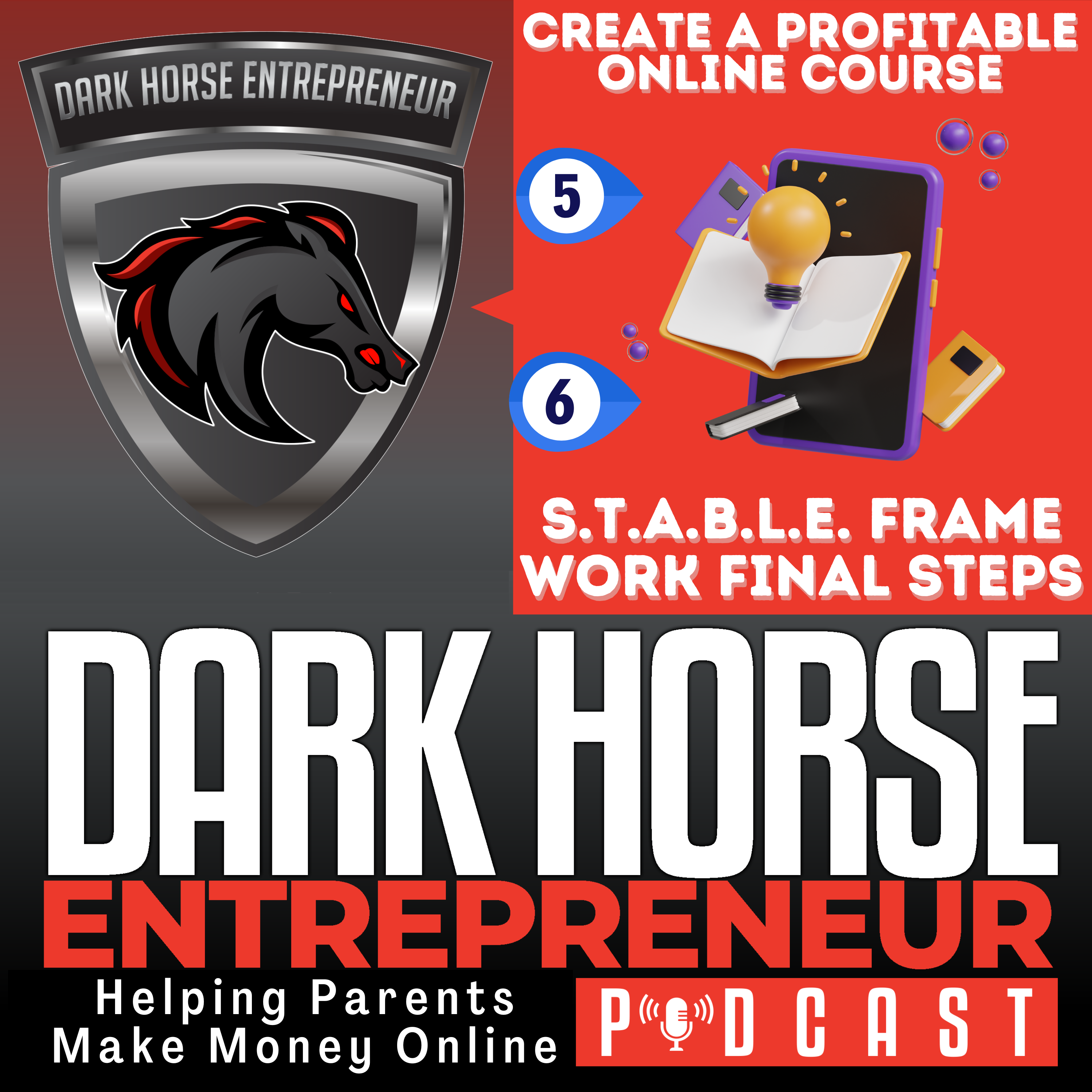 The Dark Horse Entrepreneur | Providing Parents With Proven Digital Marketing & 